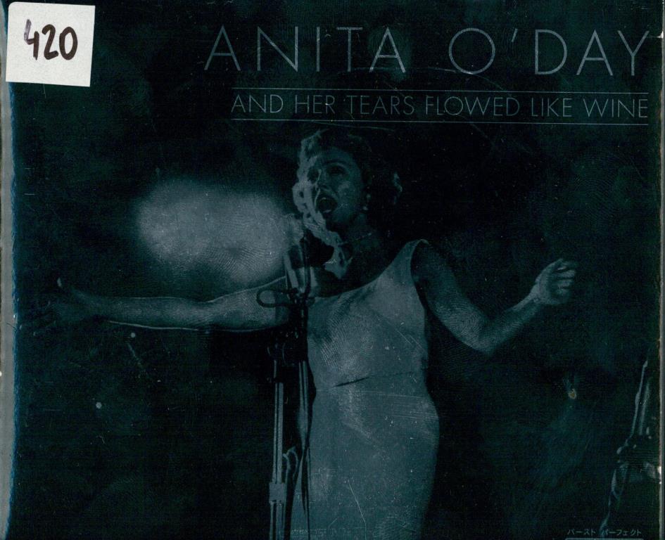 Anita O'Day and her tears flowed like wine