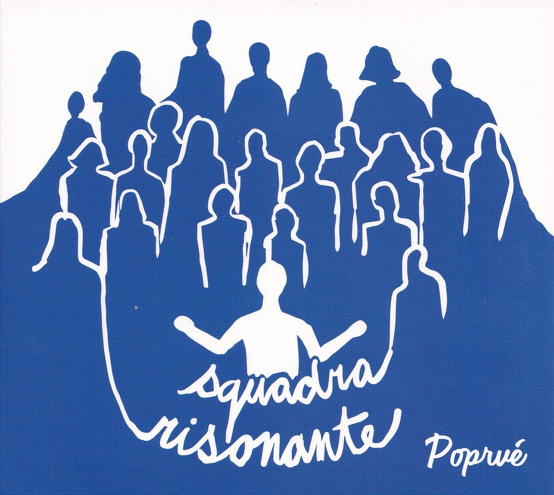 Squadra Risonante Poprvé