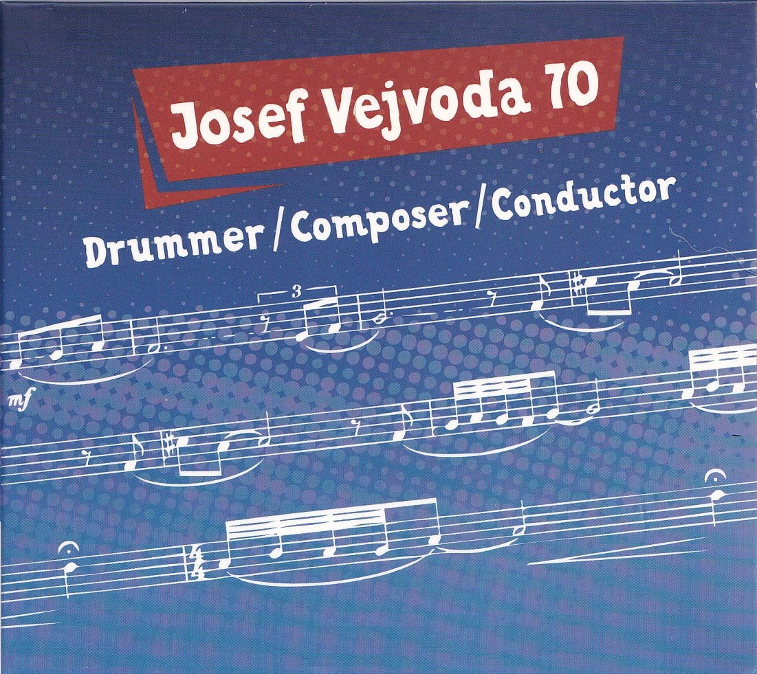 Josef Vejvoda 70/Drummer, Composer, Conductor