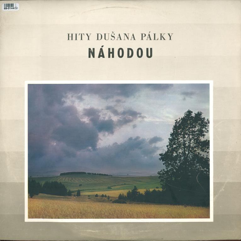 Hity Dušana Pálky - Náhodou