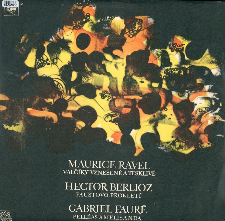 Maurice Ravel - Valčíky, Hector Berlioz - Faustovo prokletí, Fauré - Pellés a Mélisanda