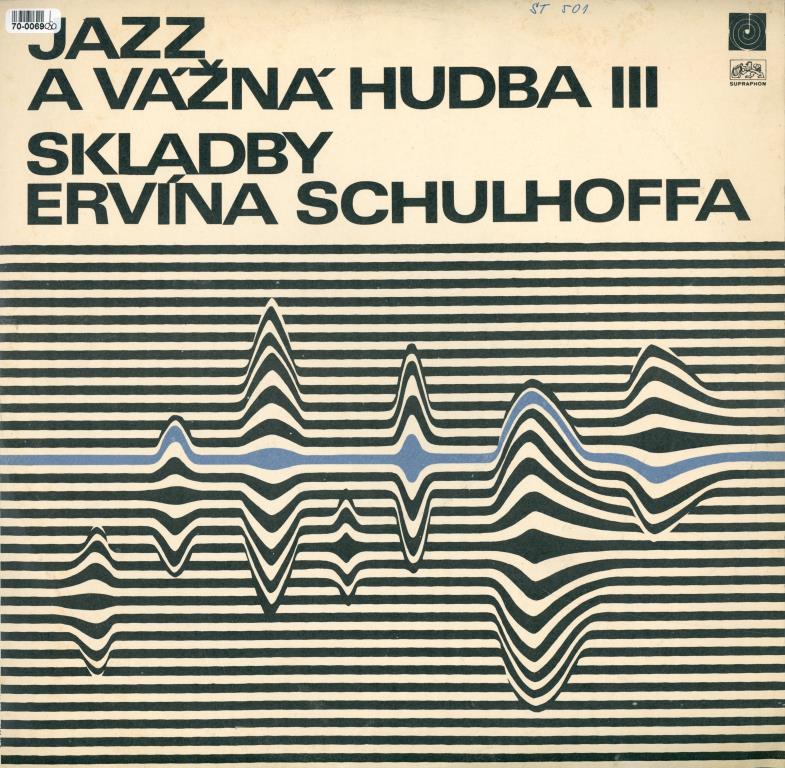 Jazz a vážná hudba III - Skladby Ervína Schulhoffa