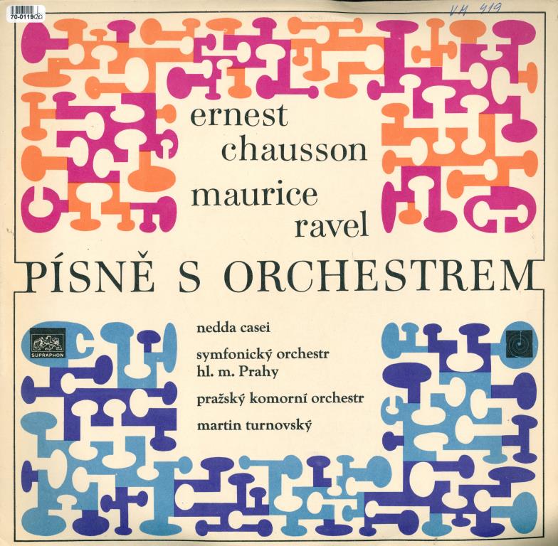 Písně s orchestrem - Ernest Chausson, Maurice Ravel