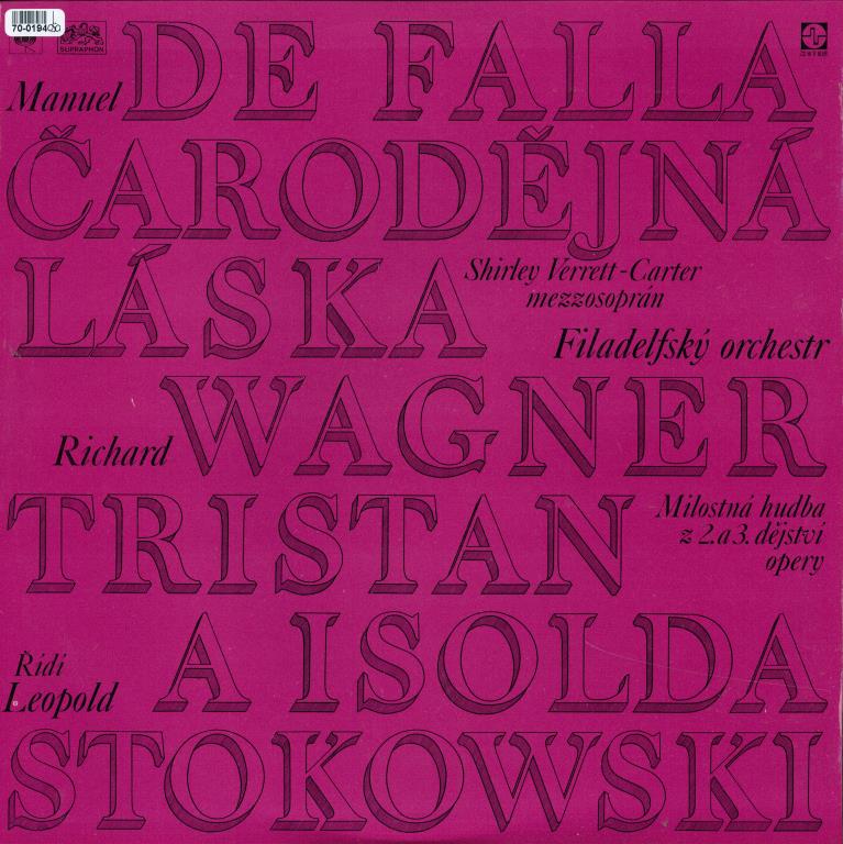 Čarodějná láska - Manuel de Falla, Tristan a Isolda - Richard Wagner