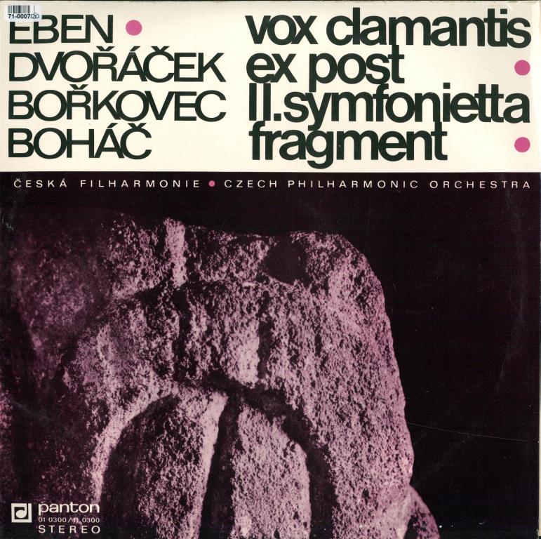 Eben, Dvořáček, Bořkovec, Boháč - Vox clamantis, Ex post, II. Symfonietta, Fragment