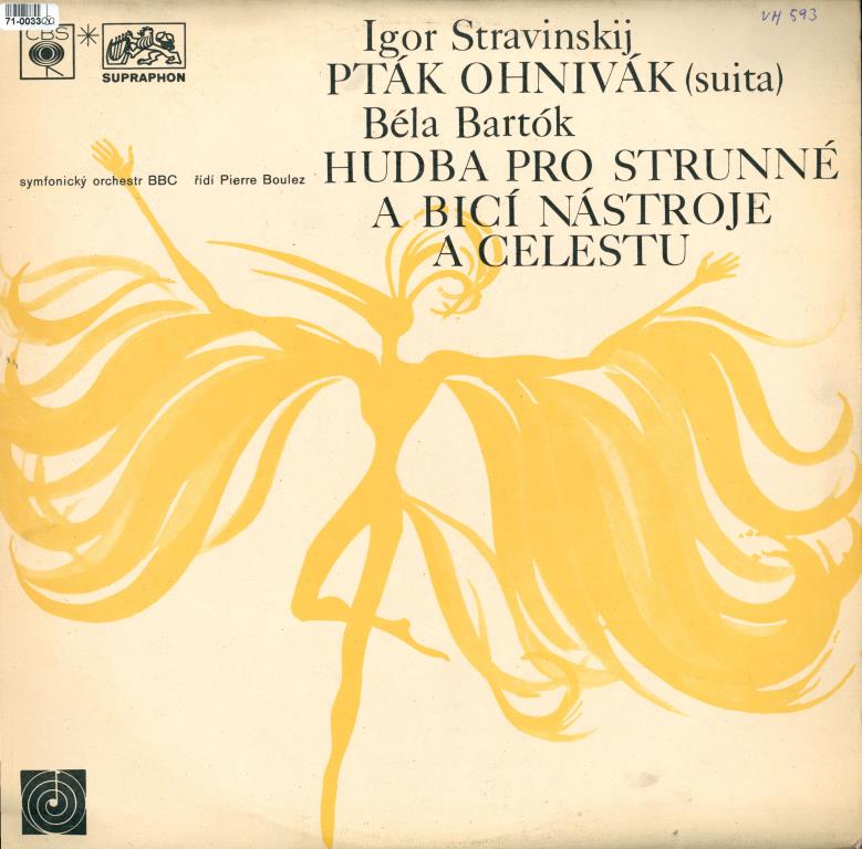 Igor Stravinskij - Pták Ohnivák, Béla Bartók - Hudba pro strunné a bicí nástroje a celestu