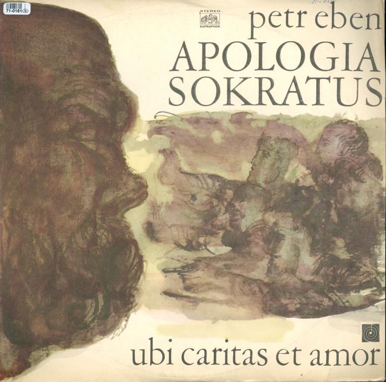 Petr Eben - Apologia Sokratus, Ubi caritas et Amor