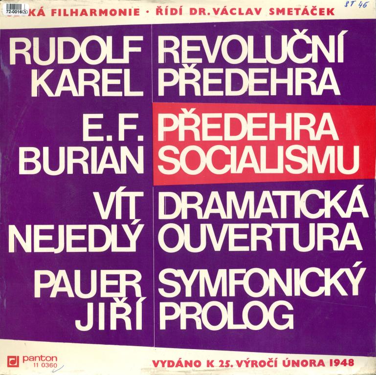 Rudolf Karel - Revoluční předehra, E. F. Burian - Předehra socialismu, Vít Nejedlý - Dramatická ouvertura, Pauer Jiří - Symfonický prolog