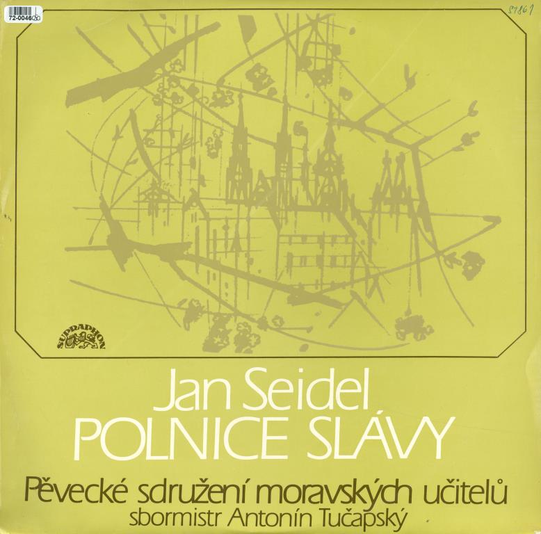 Jan Seidl - Polnice slávy