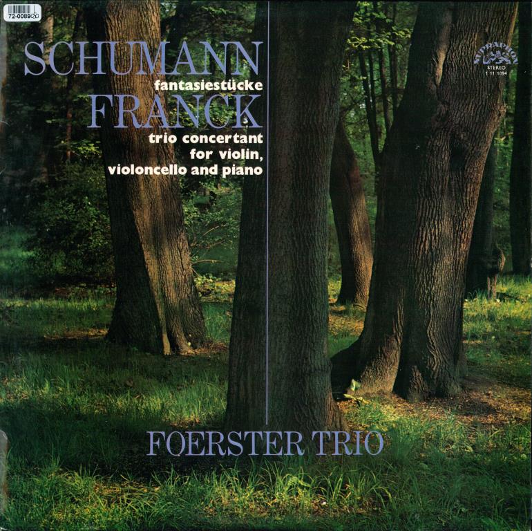 Schumann: Fantasiestücke / Franck: Trio Concertant For Violin, Violoncello And Piano