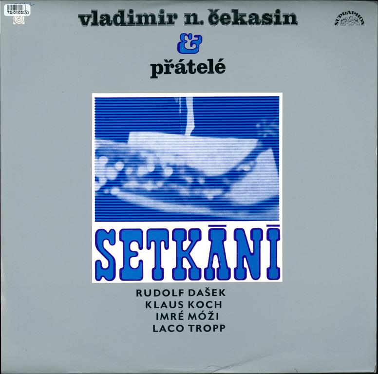 V. N. Čekasin A Přátelé/ Setkání