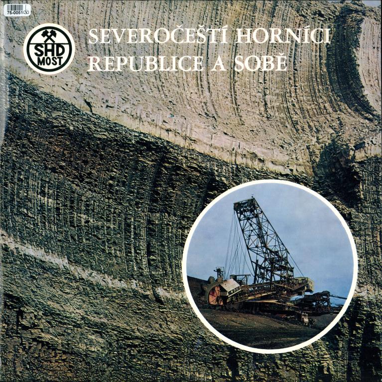 Severočeští horníci republice a sobě