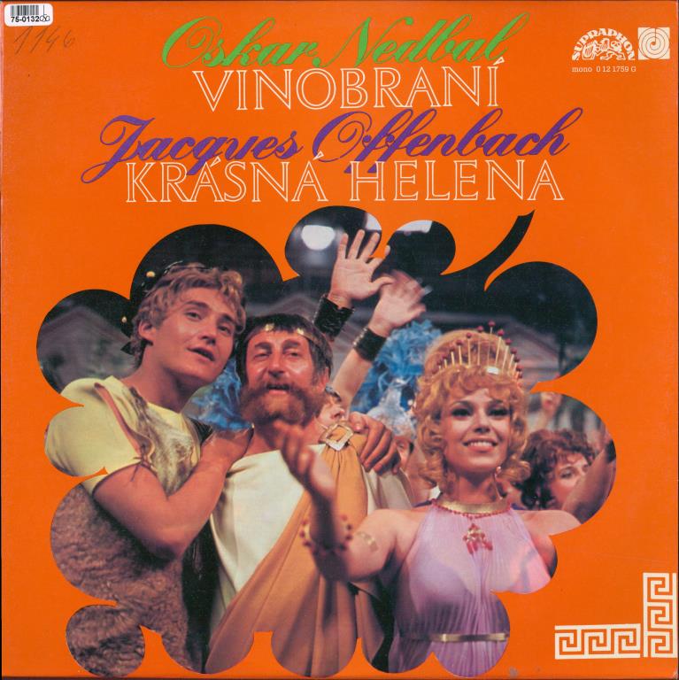 Oskar Nedbal - Vinobraní, Jacques Offenbach - Krásná Helena