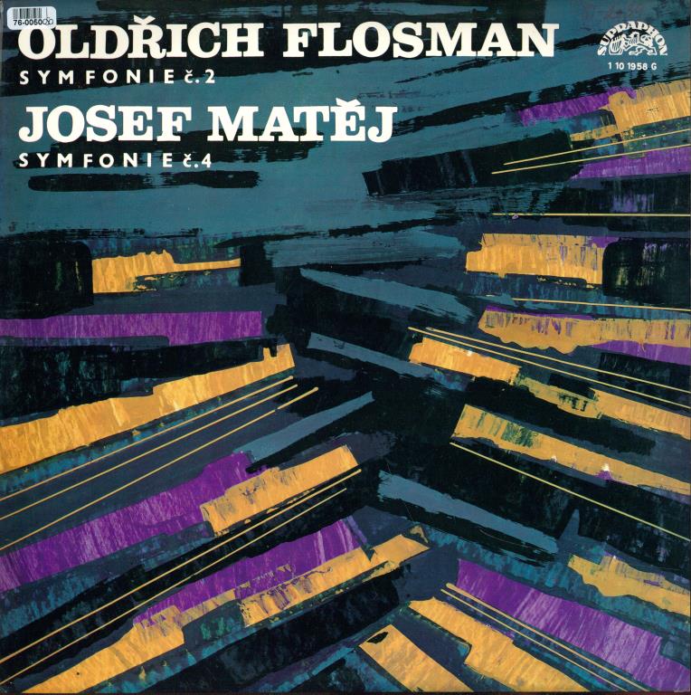 Oldřich Flosman - Symfonie č. 2, Josef Matěj - Symfonie č. 4