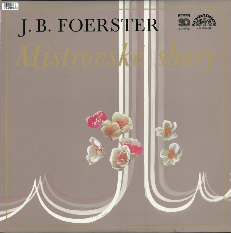 J. B. Foerster - Mistrovské sbory