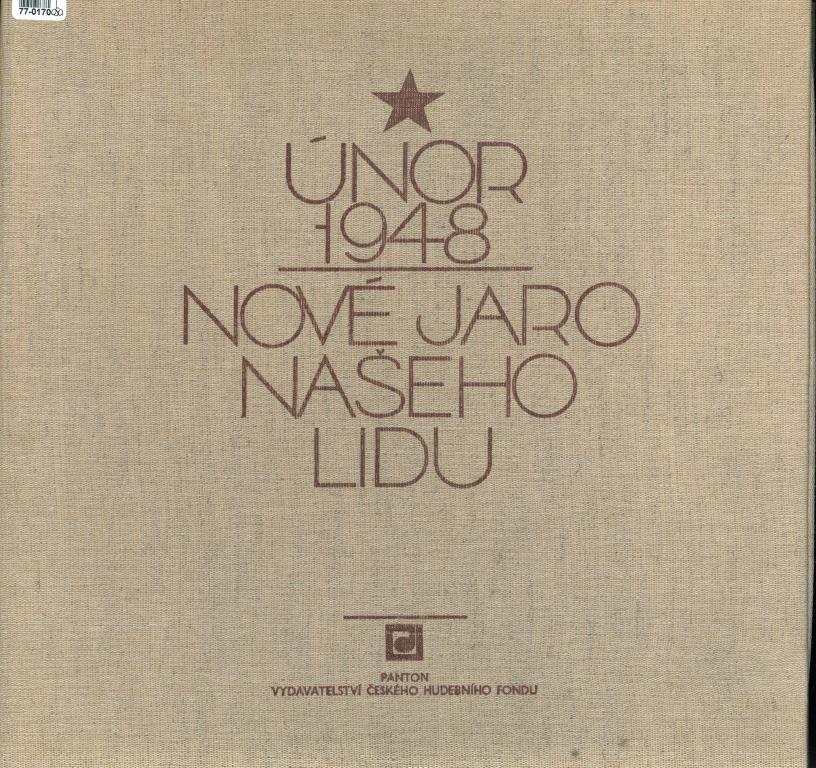 Nové jaro našeho lidu - Únor 1948