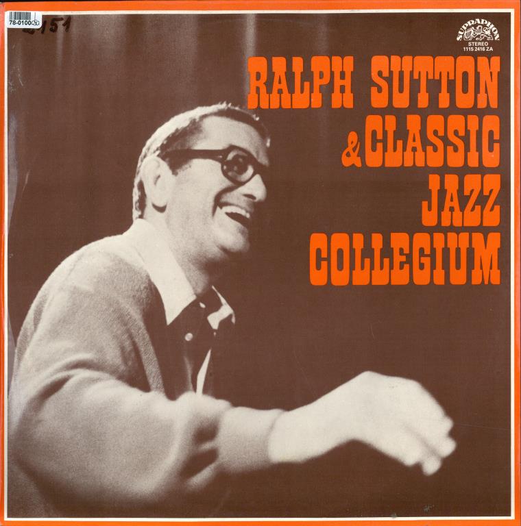 Ralph Sutton & Classic jazz collegium