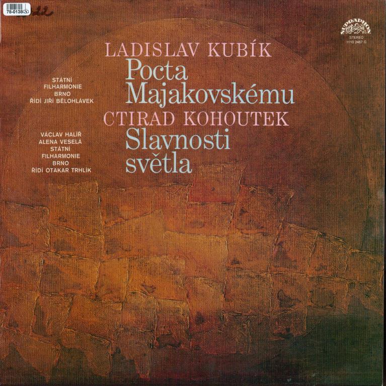 Ladislav Kubík - Pocta Majakovskému, Ctirad Kohoutek - Slavnosti světla