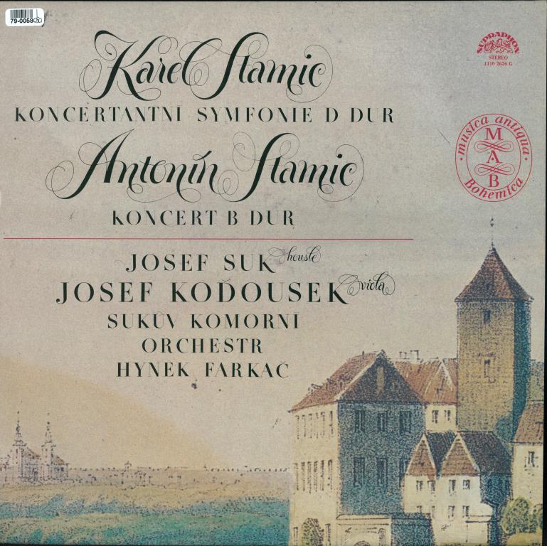 Karel Stamic - Koncertantní symfonie D dur, Antonín Stamic - Koncert B dur