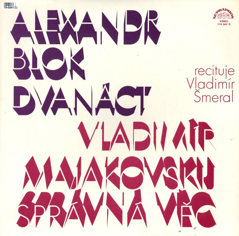 Alexandr Blok - Dvanáct, Vladimír Majakovský - Správná věc