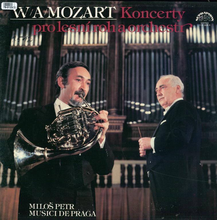 W. A. Mozart - Koncerty pro lesní roh a orchestr