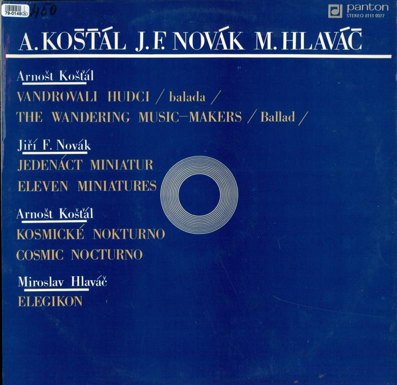 Arnošt Košťál - Vandrovali hudci, Kosmické nokturno, Jiří F. Novák - Jedenáct miniatur, Miroslav Hlaváč - Elegikon