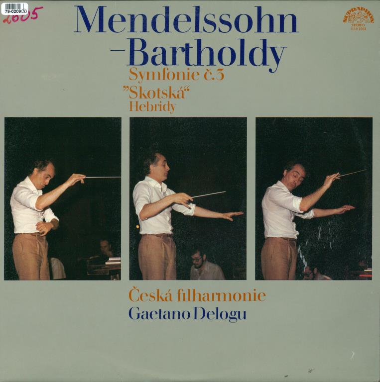 Symphony No. 3 "Scotch" / The Hebrides - Felix Mendelssohn - Bartholdy