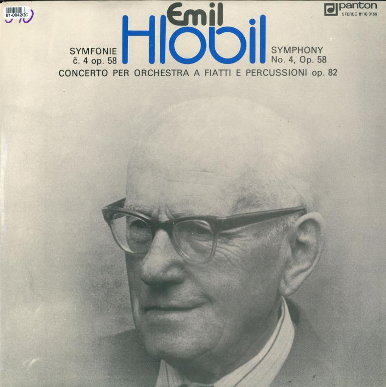 Emil Hlobil - Symfonie č. 4 op. 58, Concerto per orchestra a fiatti e percussioni op. 82