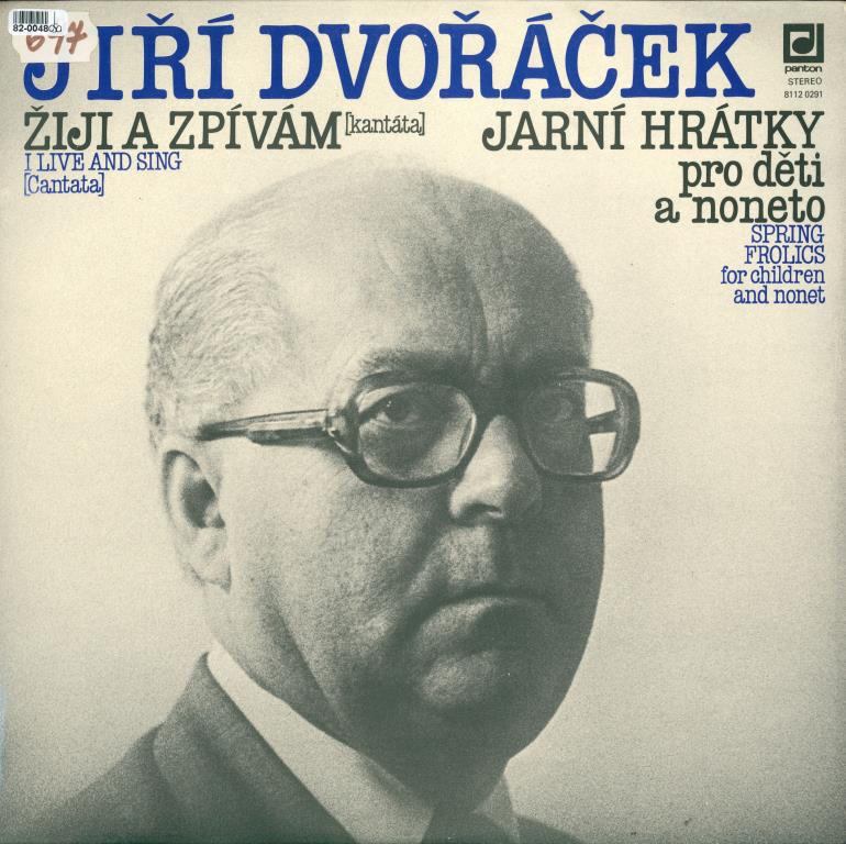 Jiří Dvořáček - Žiji a zpívám, Jarní hrátky pro děti a noneto