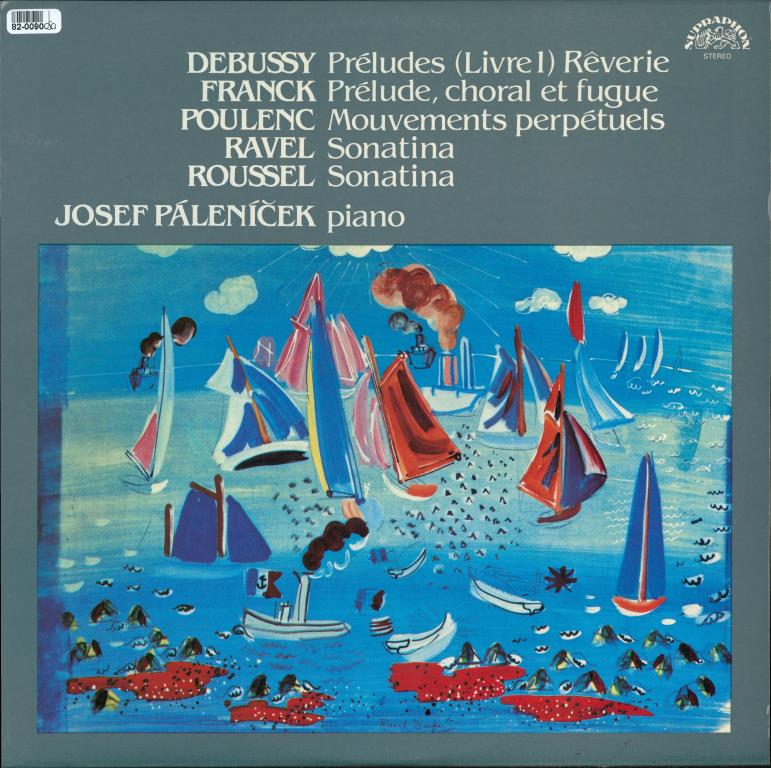 Debussy - Preludes, Franck - Prelude, Poulenc - Mouvements, Ravel - Sonatina, Roussel - Sonatina