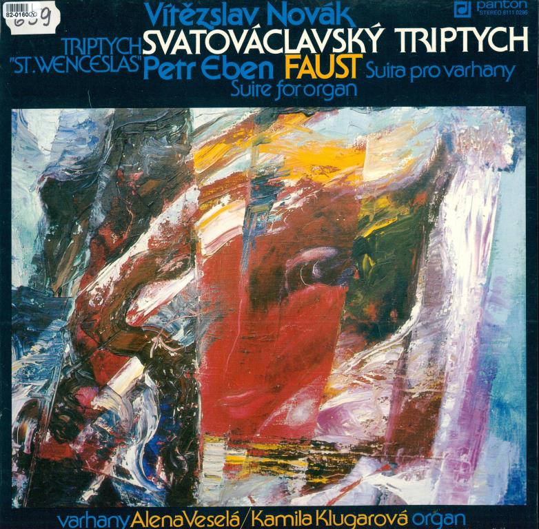 Vítězslav Novák - Svatováclavský triptych, Petr Eben - Faust