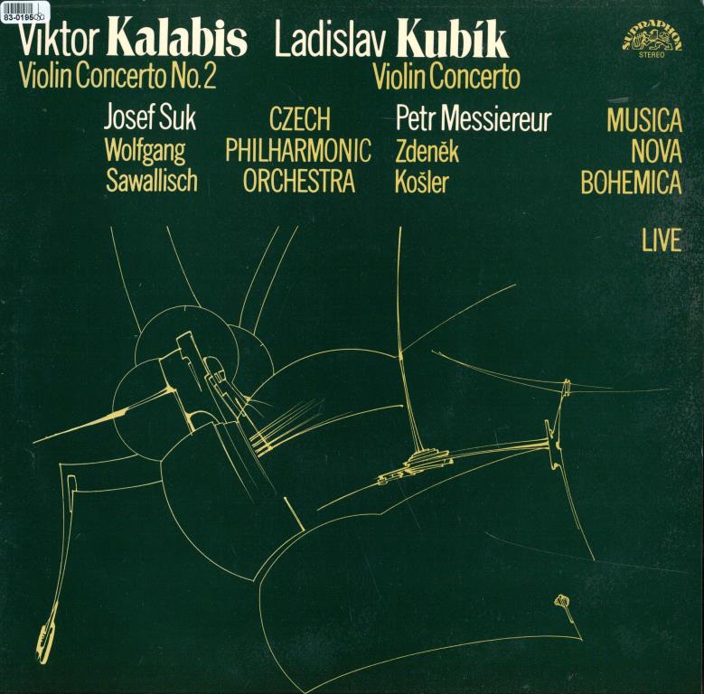 Viktor Kalabis - Violin concerto No. 2, Ladislav Kubík - Violin concerto