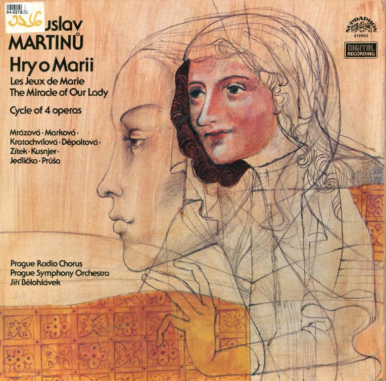 Hry O Marii (Les Jeux De Marie - The Miracle Of Our Lady) - Cycle Of 4 Operas