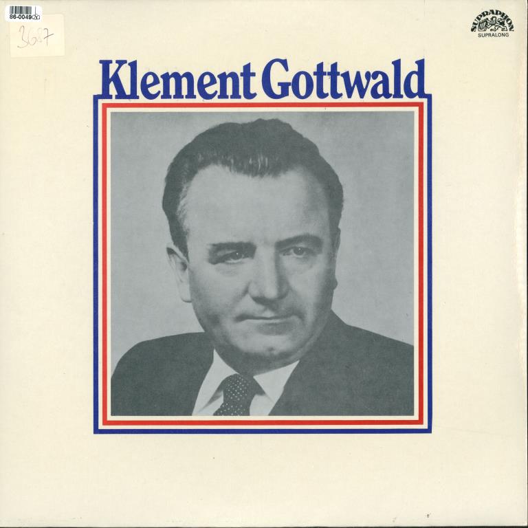 Klement Gottwald 1896 - 1953