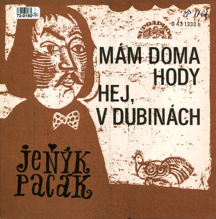 Mám doma hody | Hej, v dubinách