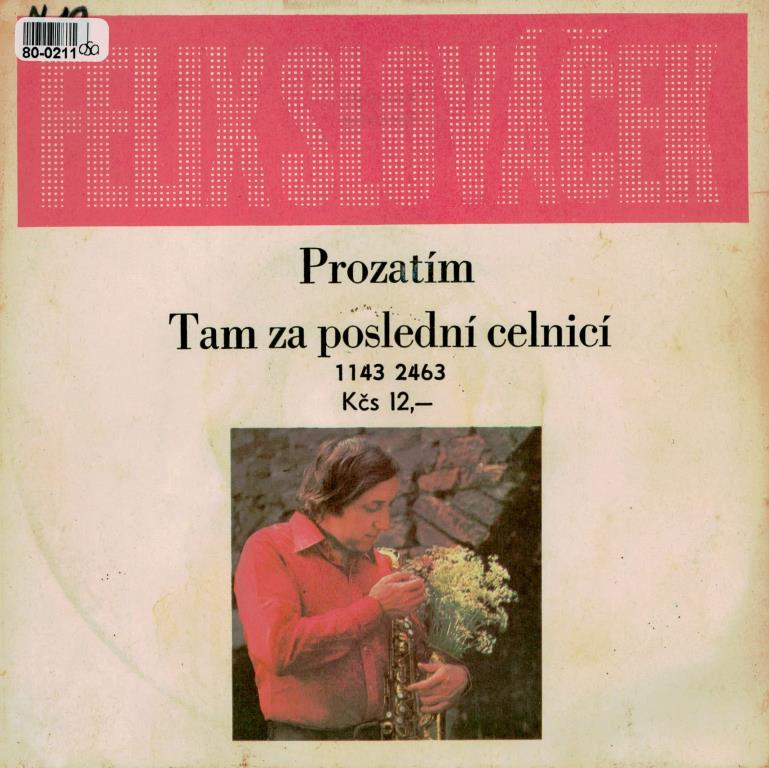 Prozatím | Tam za poslední celn...