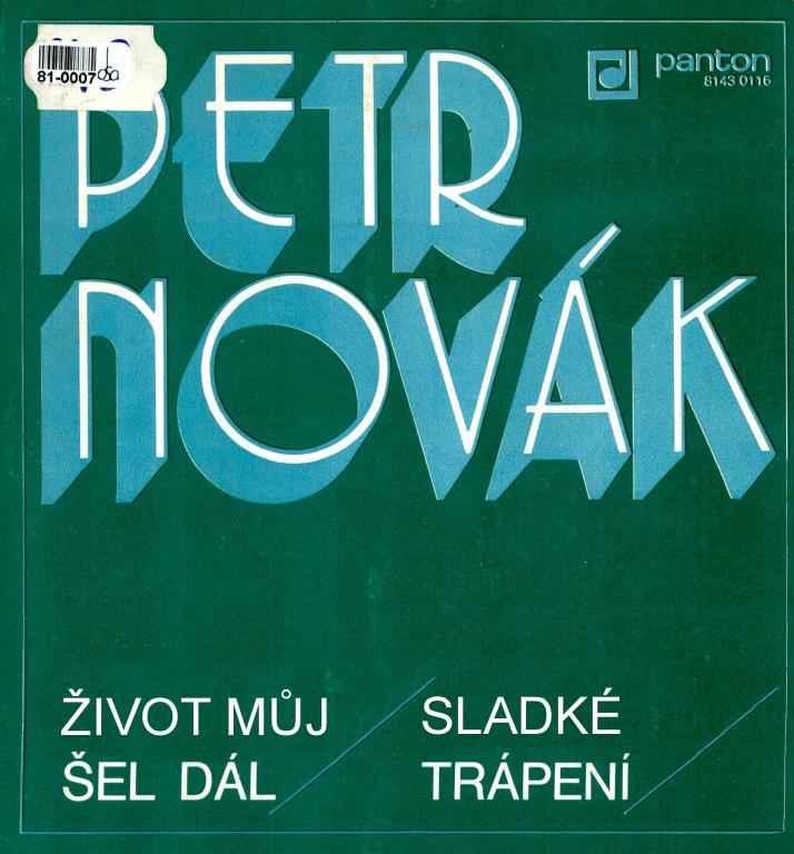 Život můj šel dál | Sladké trápení