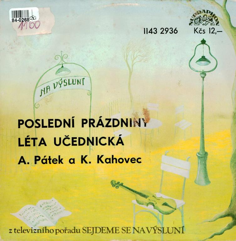 Poslední Prázdniny | Léta Učednická