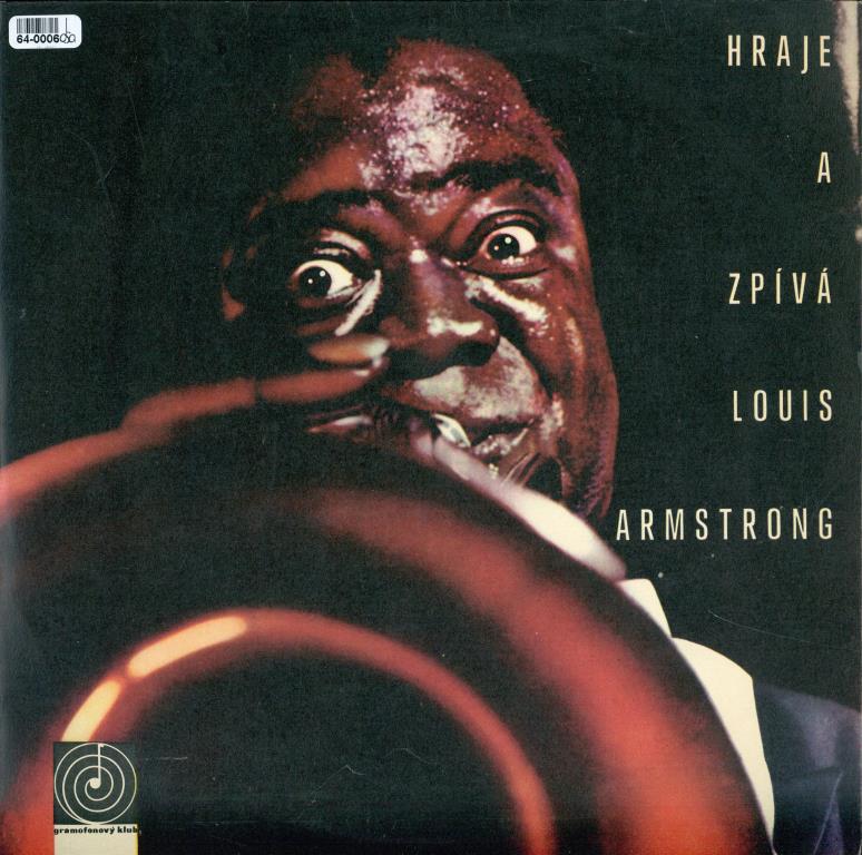 Hraje A Zpívá Louis Armstrong