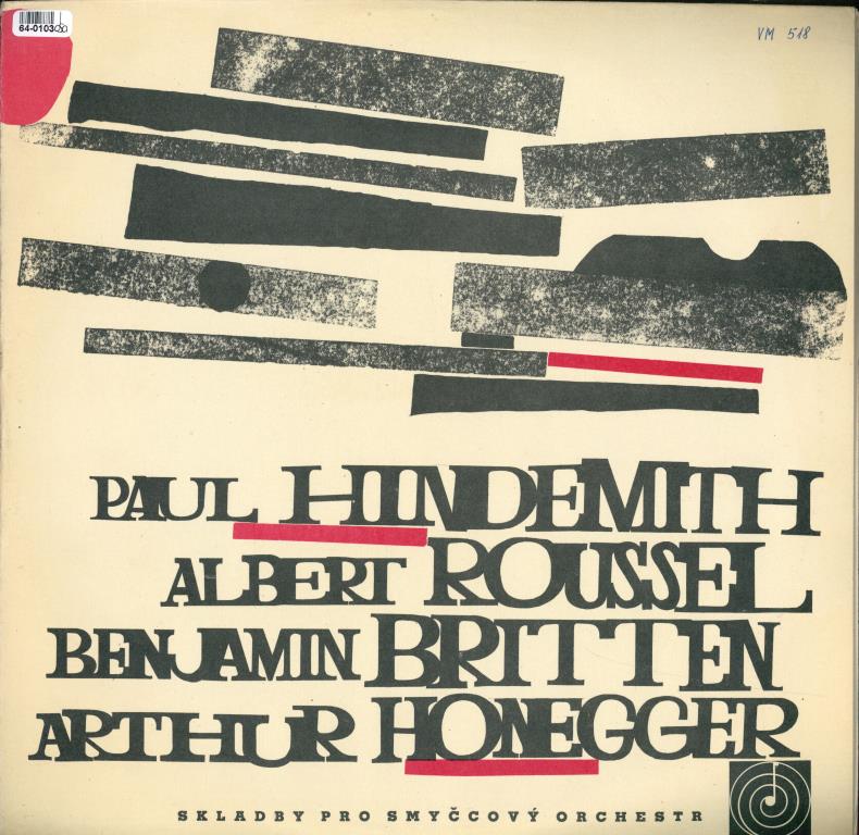 Paul Hindemith, Albert Roussel, Benjamin Britten, Arthur Honegger
