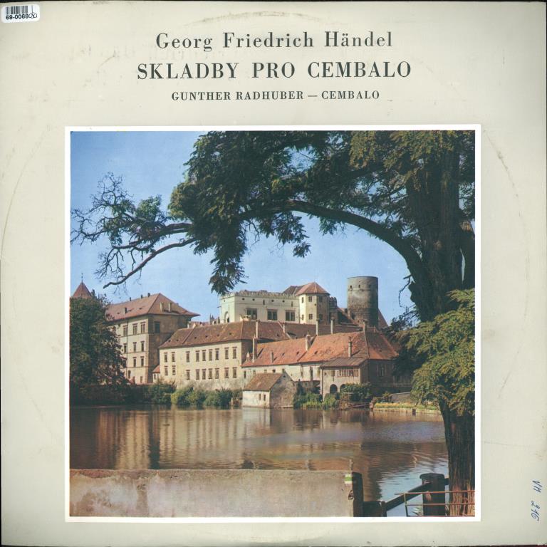 Georg Friedrich Händel - Skladby pro cembalo; Gunther Radhuber