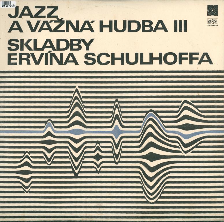Jazz a vážná hudba III - Skladby Ervína Schulhoffa