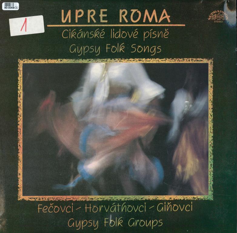 Upre Roma - Cikánské lidové písně
