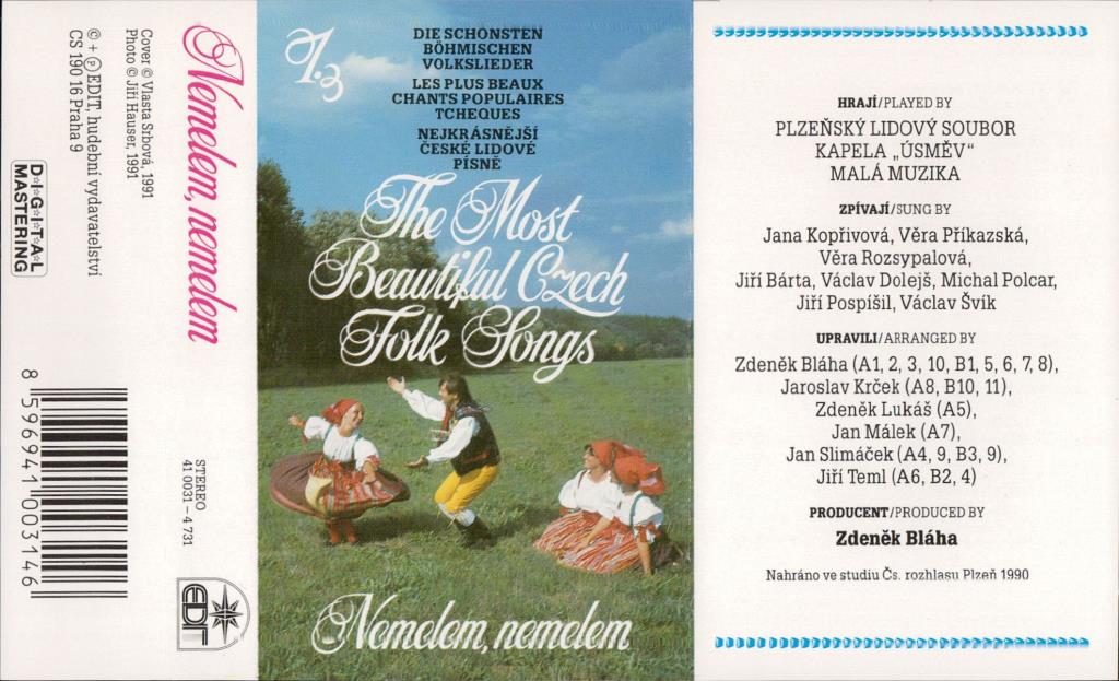 The most beautiful Czech folk songs - Nemelem, nemelem; 