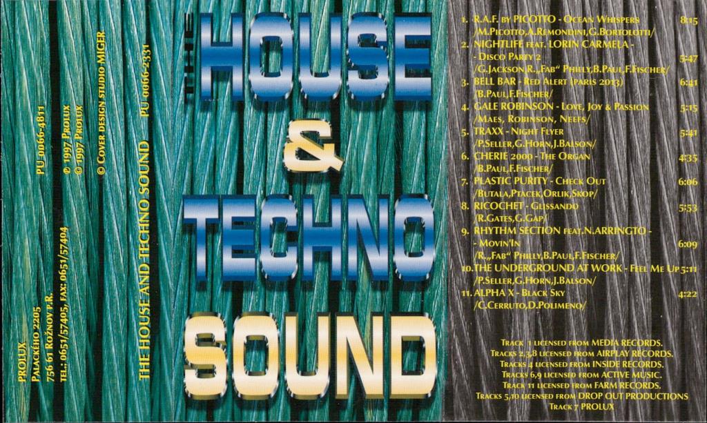 House & Techno sound; 