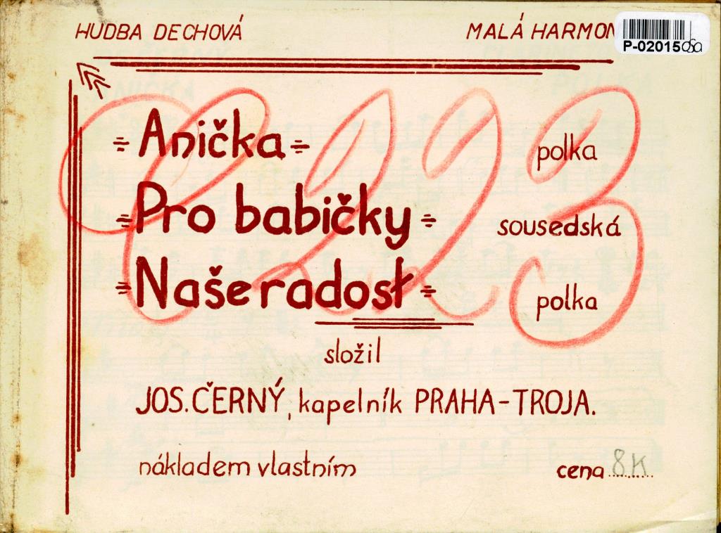 Hudba dechová - Anička, Pro babičky, Naše radost