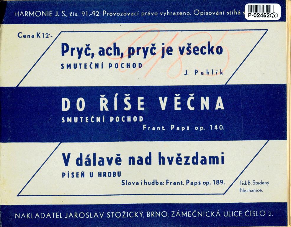 Harmonie J. S. č. 91 - 92 - Pryč, ach, pryč je všecko, Do říše věčna, V dálavě nad hvězdami