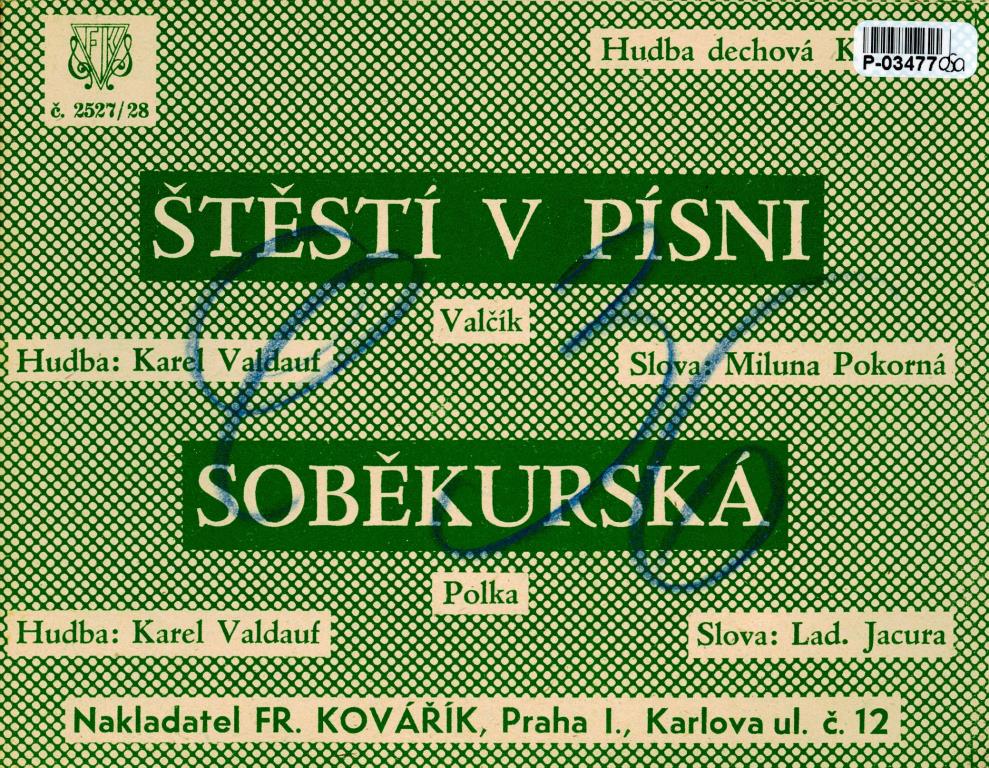 Hudba dechová č. 2527/28 - Štěstí v písni, Soběkurská