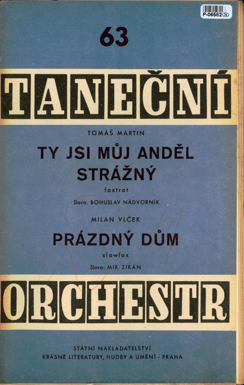 Taneční orchestr 63 - Ty jsi můj anděl strážný, Prázdný dům