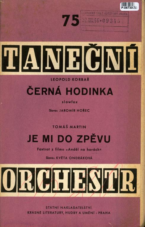 Taneční orchestr 75 - Černá hodinka, Je mi do zpěvu